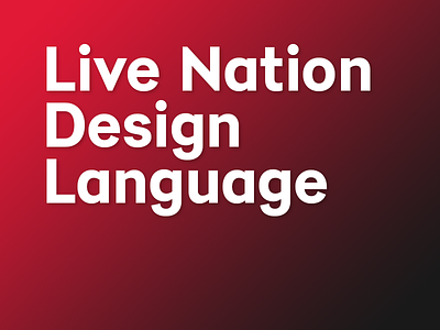 LNDL black design language gradient live nation pattern library red style guide white