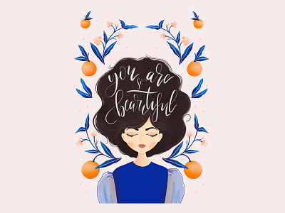 You Are So Beautiful | Poster Illustration botanical botanical art character design design flower illustration flowers illustration illustration illustration art lettering lettering art lettering challenge quote design typography women empowerment women illustration womens day