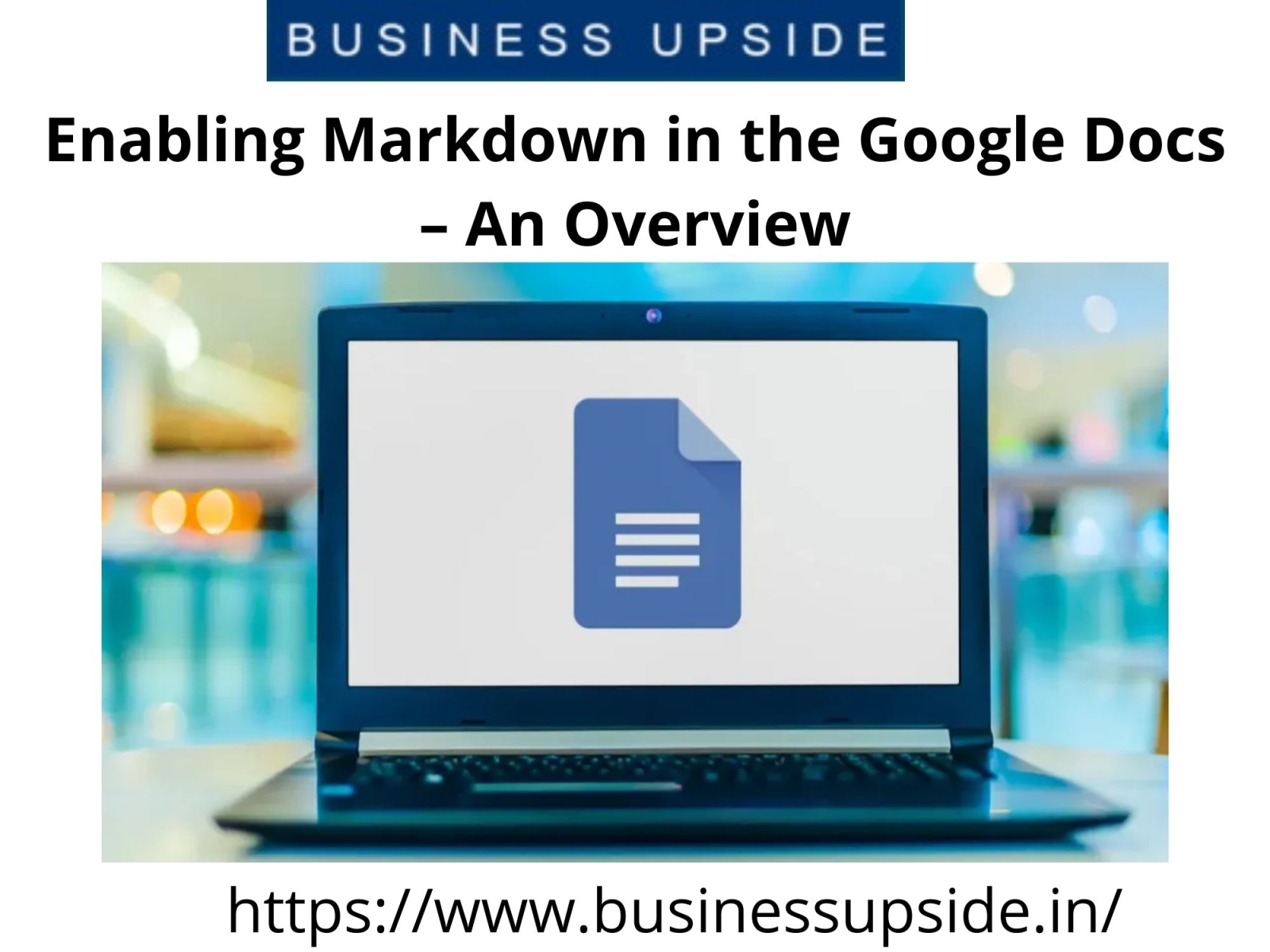 enabling-markdown-in-the-google-docs-an-overview-by-businessupside-in