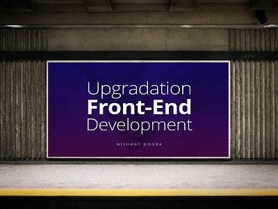 Upgradation plan - Front-End Development Guide by Nishant Dogra frontend optimization strategy planing upgradation user experience web development websites