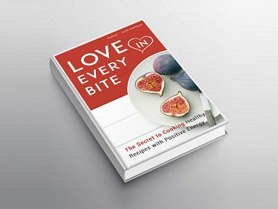 Love In Every Bite - Food book || Jenn Campus art direction book branding creativity design thinking food kindle book recipe book yummie nation