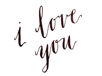 I Love You calligraphy handlettering handwriting i love you text typography