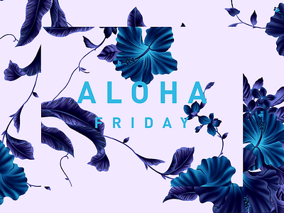 Aloha Friday