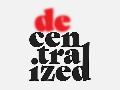 Decentralized blockchain minimal red serif slab typography