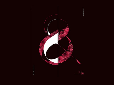 Typographic Poster ampersand design experiment explore flower layout playground poster typography