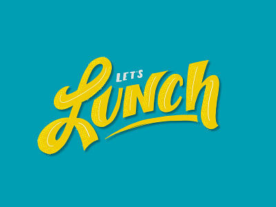 Let’s Lunch design graphicdesign hand drawn handlettering ipadpro lunch lunchdesignco procreate sketch typography vector