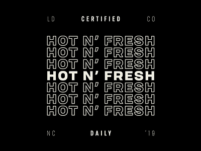 Hot n’ Fresh adobe art direction black branding daily design fresh graphic design graphicdesign hot illustrator logo lunch lunchdesignco typographic typography vector white