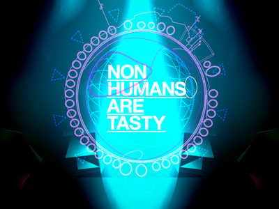 Non Humans Are Tasty - Poster sketch
