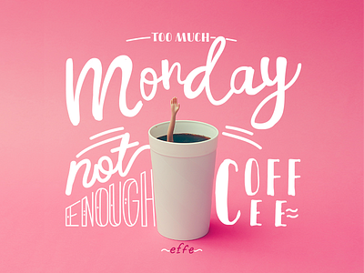 Monday Mood coffee draw experiment hand lettering help lettering monday quote script type typography