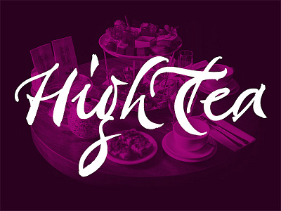 High Tea brush calligraphy high saucy seductive sexy sweet tea