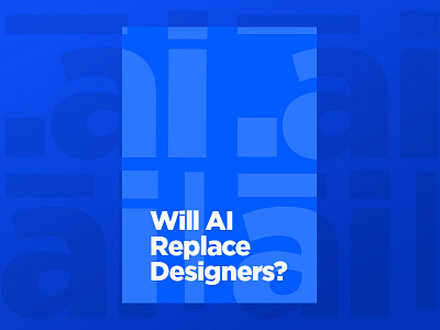 Will AI replace designers? article branding copy design identity messaging strategy