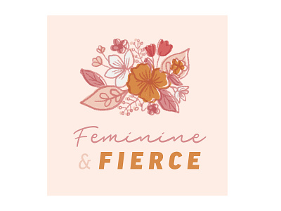 Feminine and Fierce