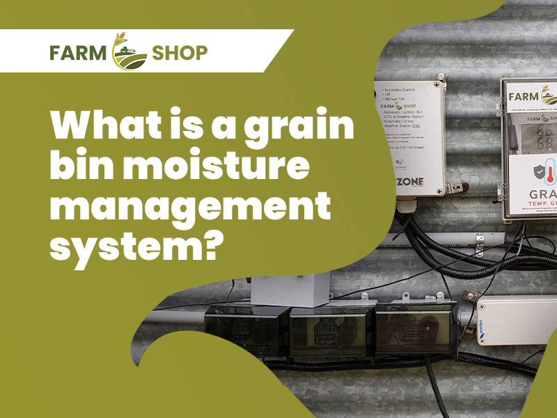 What is a Grain bin moisture management system? by Farm Shop MFG, LLC