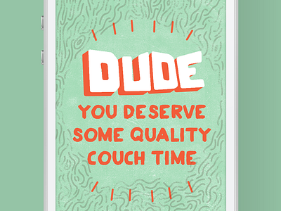 Quality couch time custom dude lettering sideproject type typography
