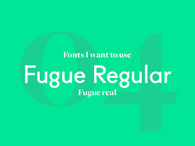 Fonts I Want To Use 4 font fugue inspiration regular type typeface typography