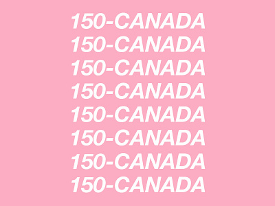 Happy 150th birthday Canada ! 150 birthday canada canada 150 canada day drake hotline bling montreal pink