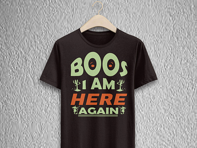 Boos i am here again halloween. art design halloween t shirt trendy vector