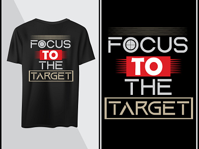 Focus to the target design focus motivational quotes t shirt target vector