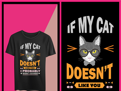 If my cat does not like you cat designt shirt if pet quotes