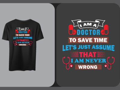 Doctor to save time t shirt design branding design doctor graphic design t shirt