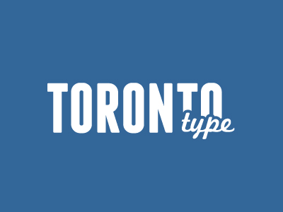 Toronto Type by Michael Lynch on Dribbble