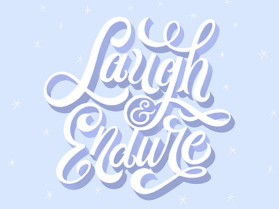 Laugh & Endure