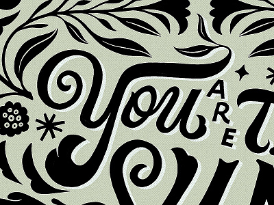 You are the sun – WIP calligraphy florals flowers garden handletter leaves lettering script sun typography wip you