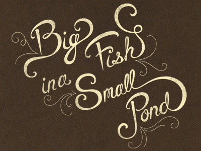 Big Fish Progress beige brown curves just for fun lettering script swirls texture wip