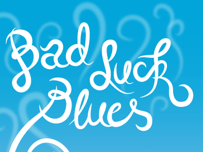 Bad Luck Blues curl drawn generated hand script smoke type