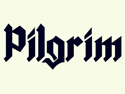 Pilgrim band blackletter hand lettering lettering music type typography