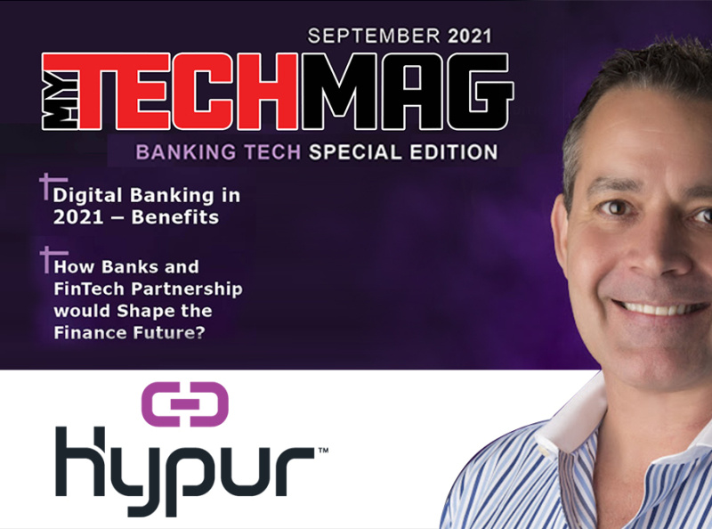 MYTECHMAG Banking Tech Special Edition Sep 2021! Subscribe Now by