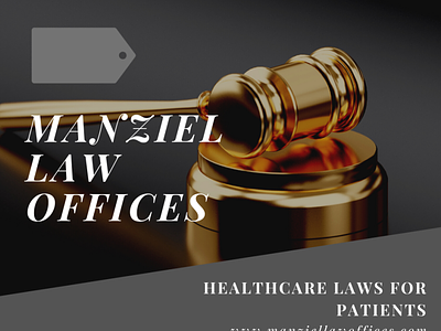 Manziel Law Offices Talks About Healthcare Laws for Patients healthcare laws lisa manziel manziel law offices