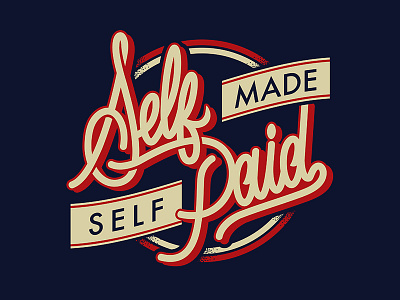 Self Made, Self Paid