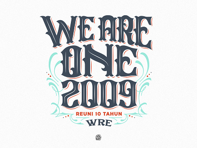We Are One - Lettering custom type decorative letter design hand lettering lettering logo retro design serif font serif typeface typography vector victorian vintage design