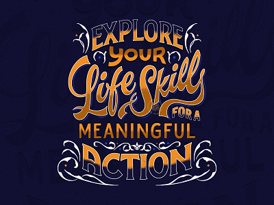 Explore Your Skill - Lettering calligraphy custom type design hand lettering lettering poster design quote script typography vector