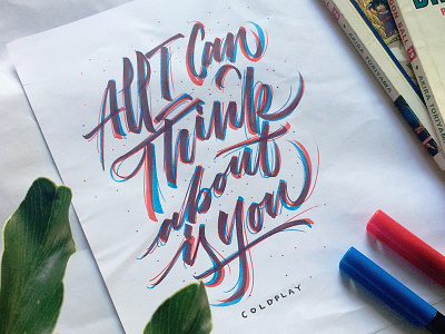 All I Can Think brush calligraphy calligraphy coldplay lettering script song