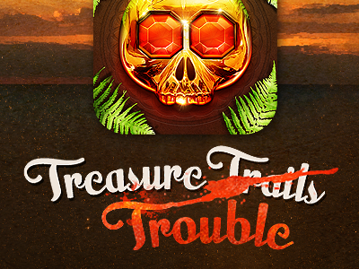 Treasure Trouble not trails