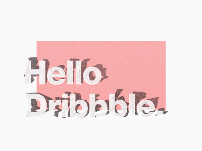 Hello dribbble helvetica pink texture typography welcome wobbble