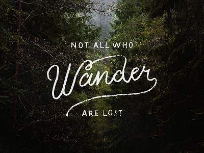 Not All Who Wander Lettering ad campaign advertising lettering outdoor brands outdoors