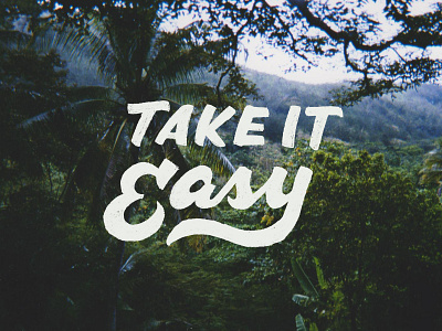 Take it Easy Lettering