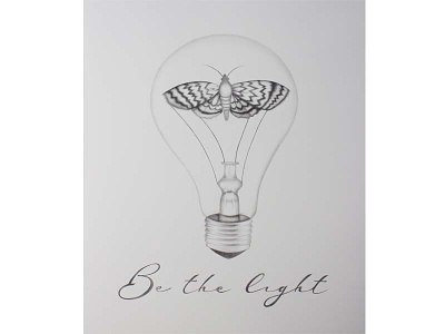 Be the Light artist blackandwhite drawing fineart illustration inspiration inspirationalquote light moth sketch