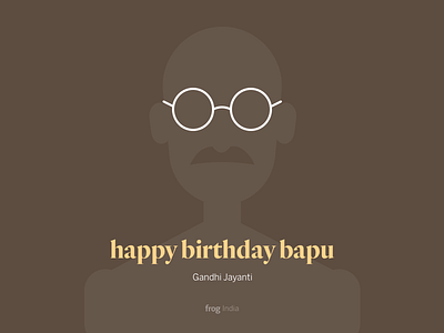 Happy birthday Bapu baba bapu birthday charkha gandhi gandhiji glasses india patriotism peace soul wishes