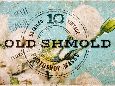 Old-Shmold Photoshop Masks antique dirty distressed effect grunge mockup old retro scratch smart objects vintage weathered