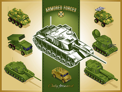 Armored Forces Concept Poster collection isometric icons armored armored personnel carrier armored vehicle army car collection combat car concept defense design green icon illustration isometric military equipment modern poster rocket artillery self propelled artillery tank