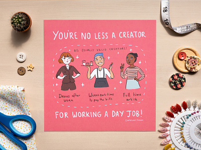 You're No Less a Creator For Working a Day Job - Print art comics illustration print
