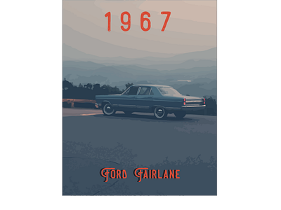 1967 Ford Fairlane Poster (My Dad's first car)