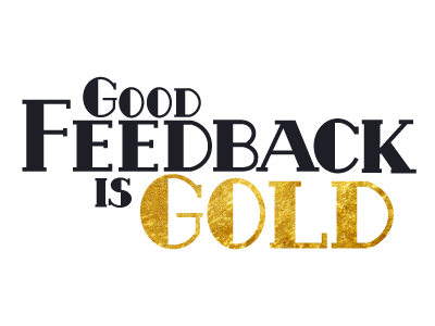 Good Feedback Is Gold Kevin Engle gold lettering typography