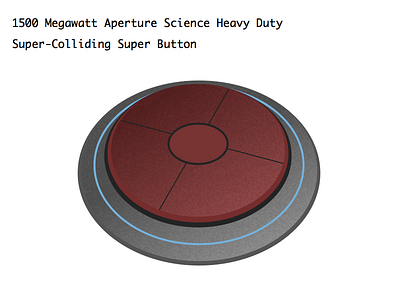 1500 Megawatt Heavy Duty Super-Colliding Super Button