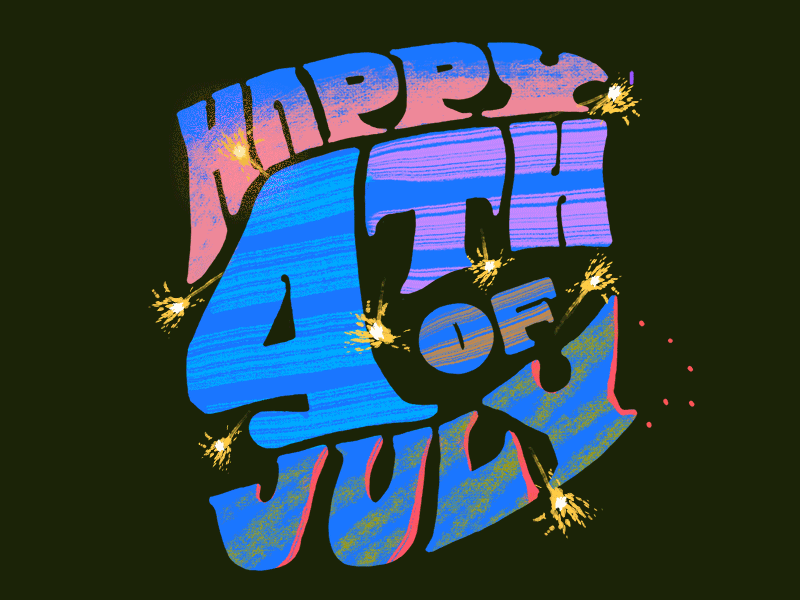 Happy 4th of July 4th cel fireworks independence july type typography
