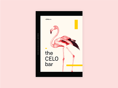 EthBerlin 2019 The CELO Bar animal bauhaus berlin black blockchain ethberlin flamingo germany gropius photo pink poster poster design yellow